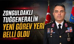 Zonguldaklı Tuğgeneralin yeni görev yeri belli oldu
