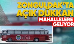Zonguldak'ta açık dükkan mahallelere geliyor