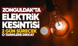 Zonguldak’ta 2 günlük elektrik kesintisi