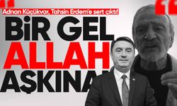 Adnan Küçükvar, Tahsin Erdem'e sert çıktı! "Bir gel Allah aşkına..."