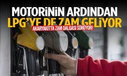 Akaryakıtta zam dalgası sürüyor! LPG’ye de zam geliyor