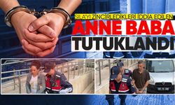 Sıla'yı zincirledikleri iddia edilen olayda anne ve baba tutuklandı