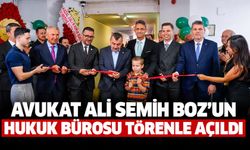 Avukat Ali Semih Boz'un hukuk bürosu törenle açıldı
