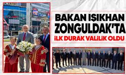 Bakan Işıkhan Zonguldak’ta: İlk durağı Valilik oldu