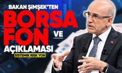 Bakan Şimşek’ten Borsa ve Fon açıklaması: “Sistemik Risk Yok”