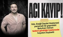 Devlet Hastanesi personeli Batuhan Özhan hayatını kaybetti