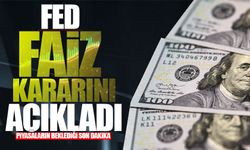 Fed faiz kararını açıkladı: 25 baz puan artış