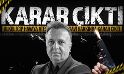 Havaya ateş açan Akın Kavi hakkında karar çıktı