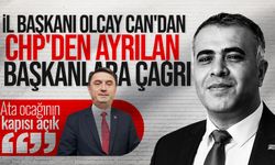 İl Başkanı Olcay Can'dan CHP'den ayrılan başkanlara çağrı: “Ata ocağının kapısı açık”