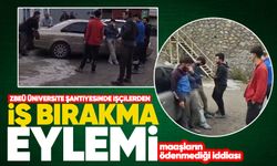 Zonguldak'ta Üniversite şantiyesinde işçiler iş bıraktı: Maaşların ödenmediği iddiası