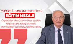 İYİ Parti İl Başkanı Erkmen’den eğitim mesajı