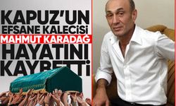 Kapuz’un efsane kalecisi Mahmut Karadağ hayatını kaybetti