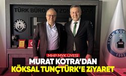 Murat Kotra’dan Köksal Tunçtürk’e hayırlı olsun ziyareti
