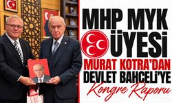 Murat Kotra’dan Devlet Bahçeli’ye kongre raporu