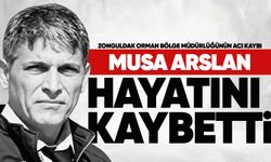 Zonguldak Orman Bölge Müdürlüğünün acı kaybı: Musa Arslan hayatını kaybetti