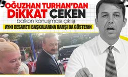 Turhan’dan dikkat çeken “balkon konuşması” çıkışı: “Aynı cesareti başkalarına karşı da gösterin”