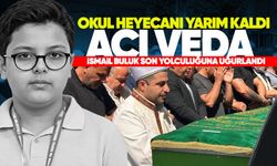 Okul heyecanı yarım kaldı: İsmail Buluk’a acı veda