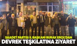 Saadet Partisi İl Başkanı Burak Erol’dan Devrek teşkilatına ziyaret