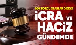 SGK borcu olanlar dikkat: İcra ve haciz süreci gündemde