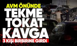 AVM önünde tekme tokat kavga: 3 kişi birbirine girdi!