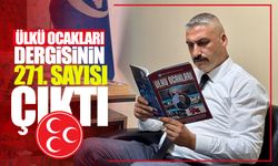 Ülkü Ocakları Dergisi’nin 271. sayısı çıktı