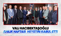 Vali Hacıbektaşoğlu  Ahilik Haftası heyetini kabul etti