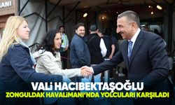 Vali Hacıbektaşoğlu Zonguldak Havalimanı’nda yolcuları karşıladı