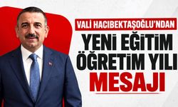 Vali Hacıbektaşoğlu’ndan yeni eğitim öğretim yılı mesajı