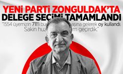 Yeni Parti Zonguldak’ta delege seçimi tamamlandı: 711 üye sandık başına gitti