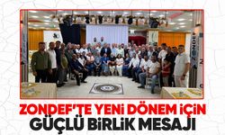 ZONDEF’te yeni dönem için güçlü birlik mesajı