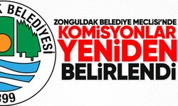 Zonguldak Belediye Meclisi’nde komisyonlar yeniden belirlendi