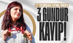 17 yaşındaki Fatma Önder her yerde aranıyor