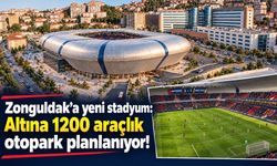 Zonguldak’a yeni stadyum: Altına 1200 araçlık otopark planlanıyor!