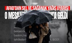 AFAD'dan sel ve su baskını uyarısı! O mesaj tüm Zonguldak'a geldi