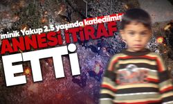 Minik Yakup dosyasında 14 yıl sonra şoke eden itiraf