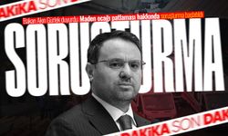 Bakan Akın Gürlek duyurdu: Maden ocağı patlaması hakkında soruşturma başlatıldı