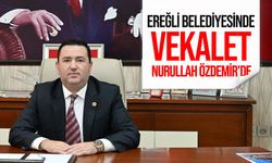Ereğli Belediyesinde Vekalet Meclis Üyesi Nurullah Özdemir'de