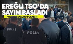 Kdz. Ereğli TSO seçimlerinde sayım başladı: Polis salonu boşalttı