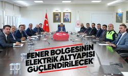 Fener bölgesinin elektrik altyapısı güçlendirilecek