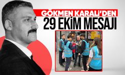 Gökmen Karali’den 29 Ekim mesajı