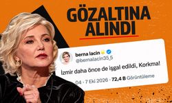 Berna Laçin, İzmir paylaşımı sonrası gözaltına alındı