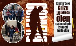 Grizu faciasında ölen madencilerin isimleri belli oldu