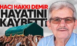 Hacı Hakkı Karademir hayatını kaybetti