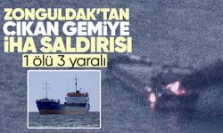 Zonguldak’tan çıkan gemiye İHA saldırısı: 1 ölü, 3 kayıp!