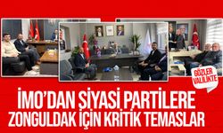 İMO’dan siyasi partilere Zonguldak için kritik temaslar