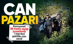 Kamyonet 38 metre aşağı yuvarlandı: 1 kişi feci şekilde can verdi