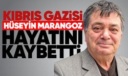 Kıbrıs Gazisi Hüseyin Marangoz hayatını kaybetti