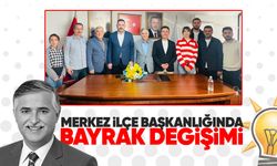 Merkez İlçe Başkanlığında bayrak değişimi