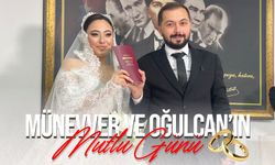 Münevver ve Oğulcan’ın mutlu günü