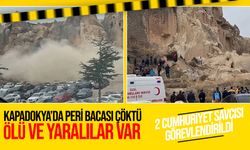 Kapadokya'da peribacası çöktü: Ölü ve yaralılar var